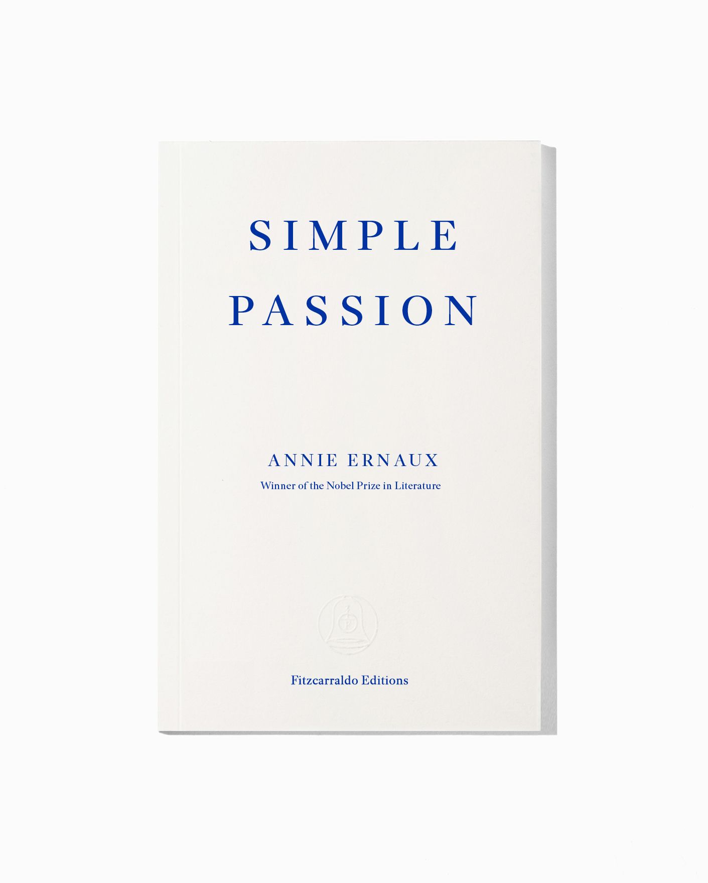 Simple Passion By Annie Ernaux Fitzcarraldo Editions