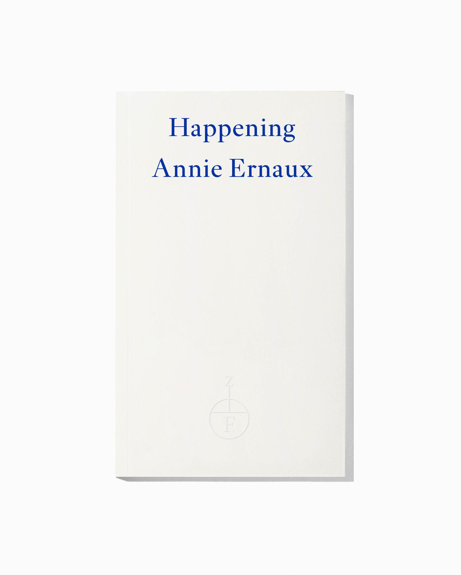 Happening by Annie Ernaux Fitzcarraldo Editions