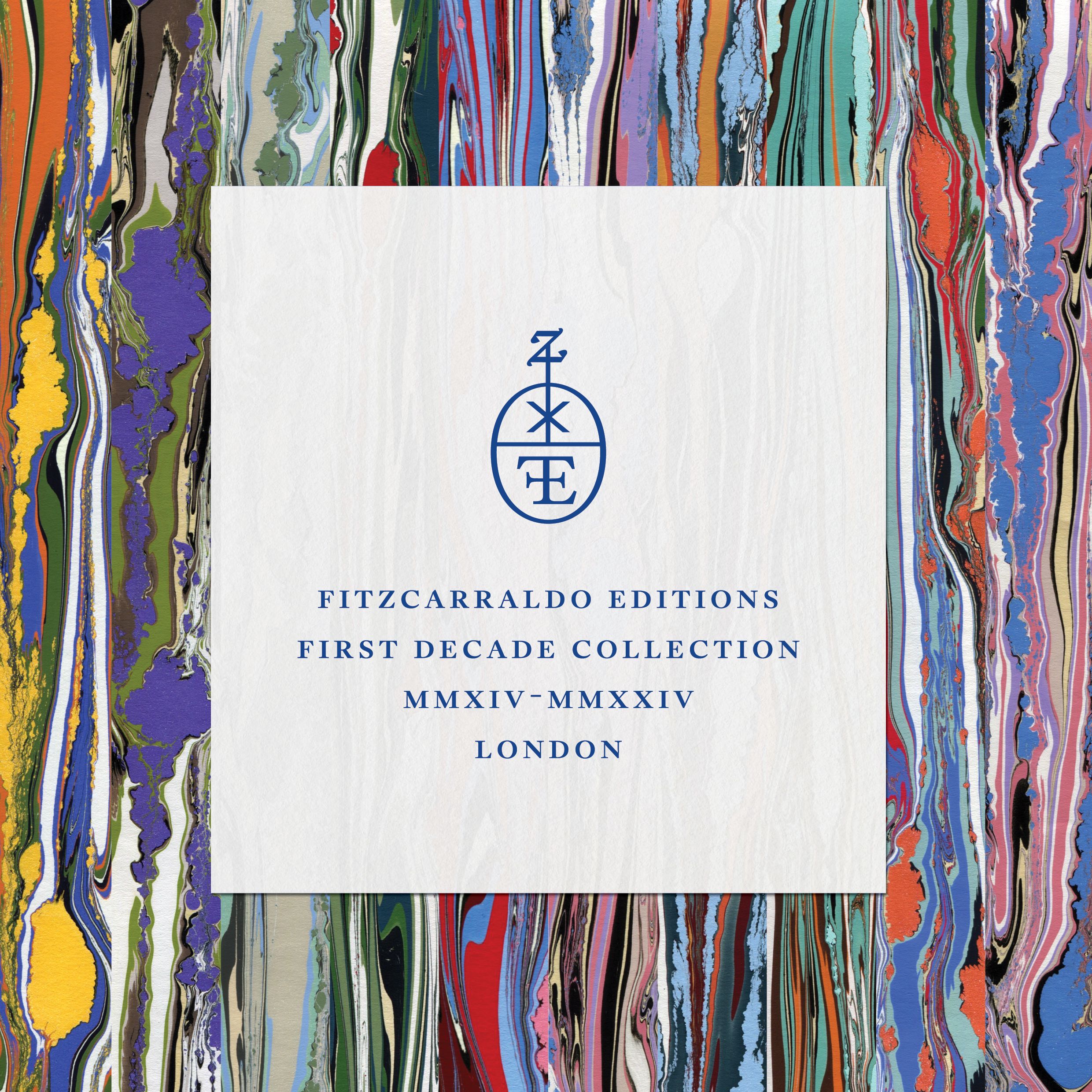 Fitzcarraldo Editions First Decade Collection MMXIV-MMXXIV, London