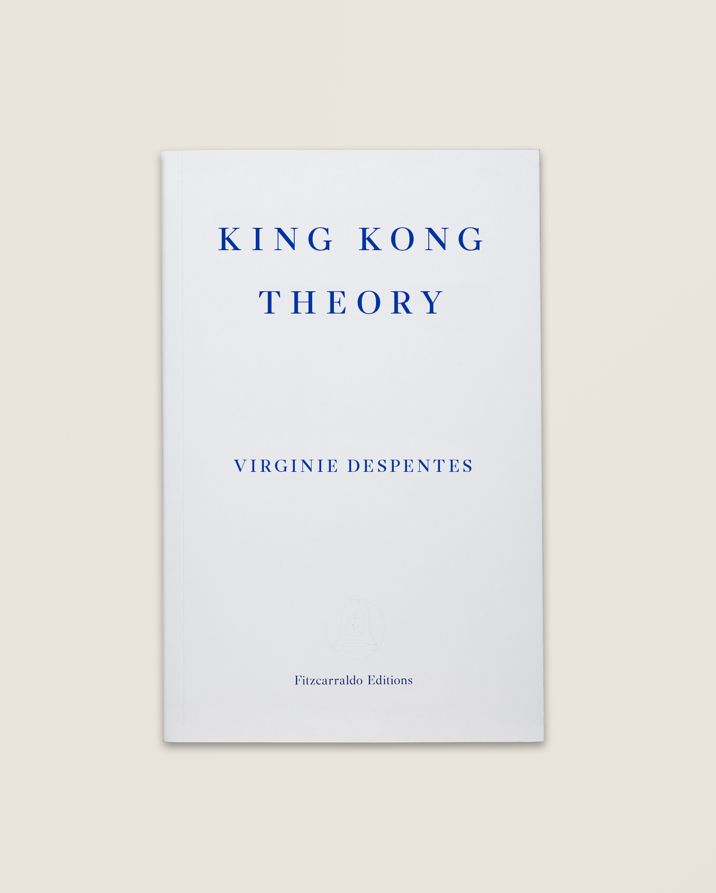 King Kong Theory Virginie Despentes 10 99